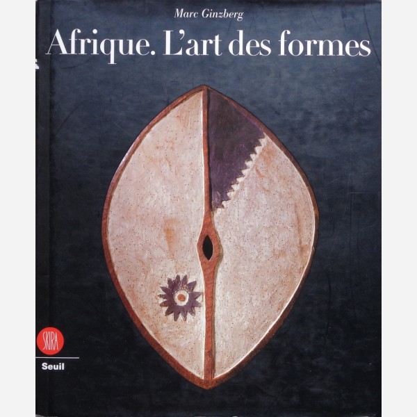 Afrique. L'art des formes