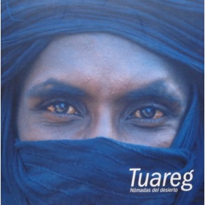 Tuareg Nomadas del Desierto