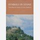 Symbols in Stone. Unravelling the mystery of Great Zimbabwe