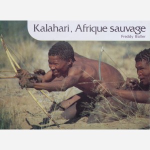 Kalahari, Afrique sauvage