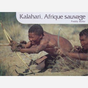 Kalahari, Afrique sauvage