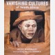 Vanishing Cultures of South Africa.