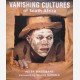 Vanishing Cultures of South Africa.