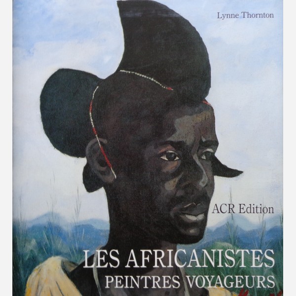 Les Africanistes Peintres Voyageurs