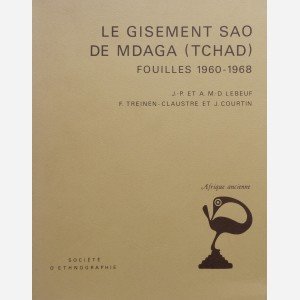 Le gisement Sao de Mdaga ( Tchad)