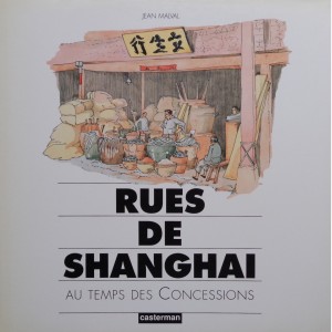 Rues de Shanghai au temps des Concessions
