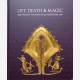 Life, Death & Magic