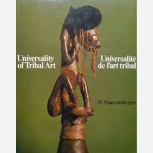 Universalité de l'Art Tribal/Universality of Tribal Art