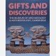 Gifts and Discoveries