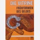 Die Vitrine : Frühformen des Geldes
