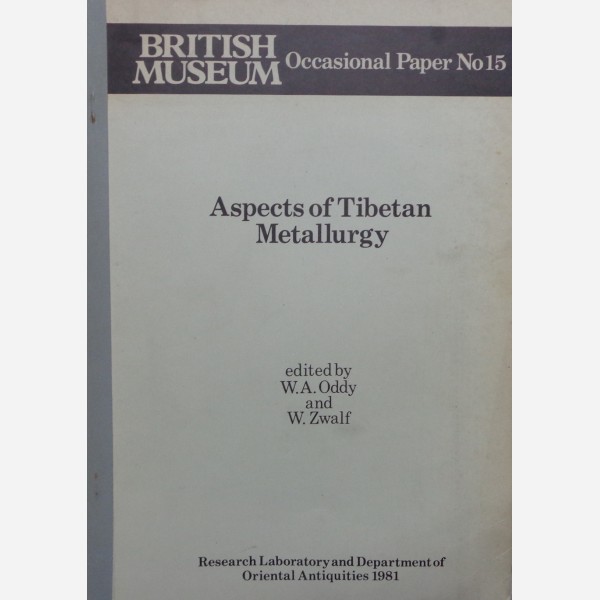 Aspects of Tibetan Metallurgy