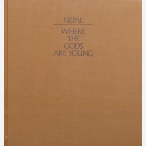 Nepal : Where the Gods are young