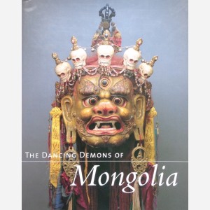 The Dancing Demons of Mongolia