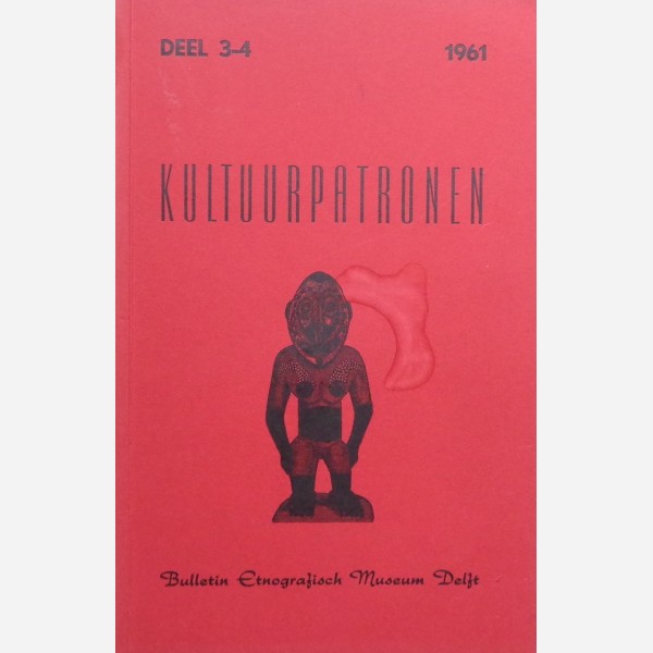 Kultuurpatronen - Bulletin van het Delfts Ethnographisch Museum - Deel 3-4