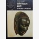 Frank Willett : African Art. 261 plates, 61 in colour.