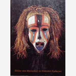 Bilder des Menschen in fremden Kulturen