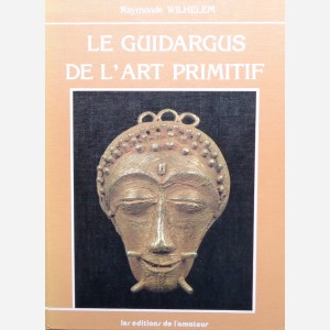 Le guideargus de l'Art Primitif