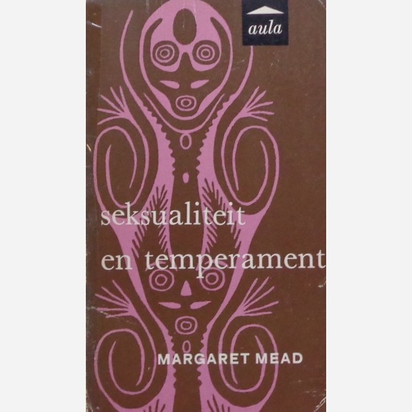 Margaret Mead : Seksualiteit en temperament.