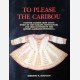 To Please the Caribou