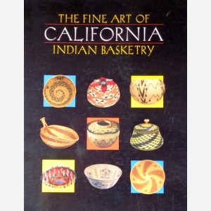 The Fine Art of Indian Basketry - California