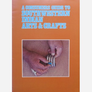 A consumers guide to Southwestern Indian arts & crafts