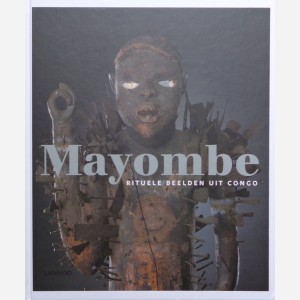 Mayombe : Rituele Beelden uit Congo