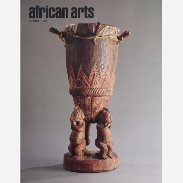 African arts - Volume XXIX - N° 4 - Autumn 1996 African arts - Volume XXIX - N° 4 - Autumn 1996