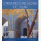 L'Architecture Sacrée de l'Islam