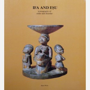 Ifa and Esu : iconography of order and disorder