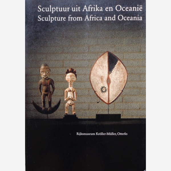 Sculptuur uit Afrika en Oceani&euml;/Sculpture from Africa and Oceania