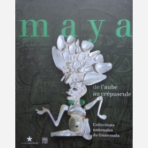 Maya : de l'aube au crépuscule