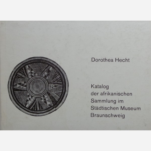 Katalog der afrikanischen Sammlung im Städtischen Museum Braunschweig
