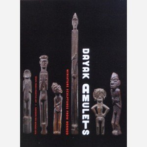 Dayak Amulets : Miniatures Sculptures from Borneo