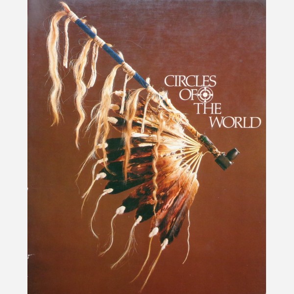 Circles of the World : Traditional Art of the Plains Indians