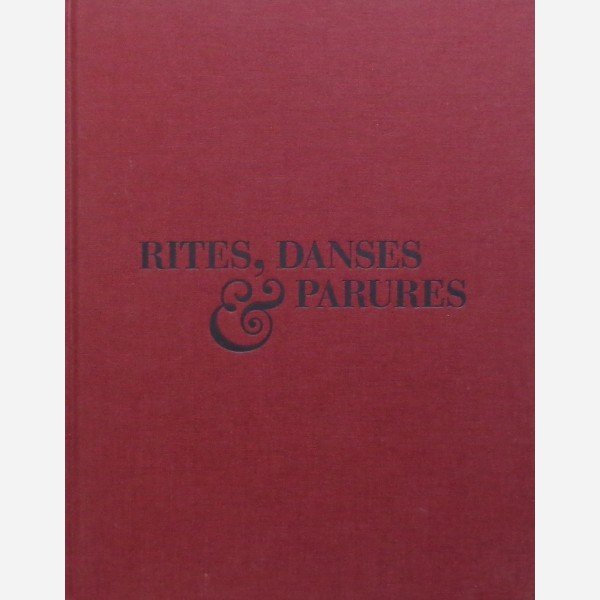 Rites, Danses & Parures