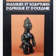 Masques et Sculptures d'Afrique et d'Oceanie