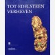 Tot Edelsteen verheven