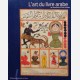 L'art du livre arabe du manuscrit au livre d'artiste