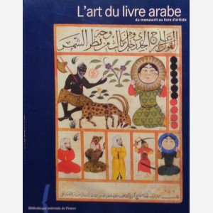 L'art du livre arabe du manuscrit au livre d'artiste