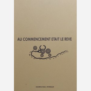 Au commencement etait le rêve