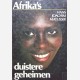 Afrika's : duistere geheimen 