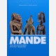 Mande : Tresors Millenaires/Ancient Treasures