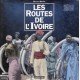 Les Routes de l'Ivoire