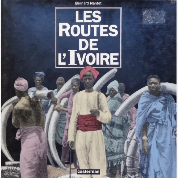 Les Routes de l'Ivoire