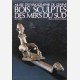 Bois sculptés des Mers du Sud