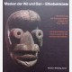 Masken der Wè und Dan - Elfenbeinküste