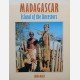 Madagascar : Island of the Ancestors