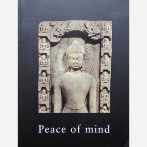 Peace of Mind. Indian, Himalayan and South East Asian Art