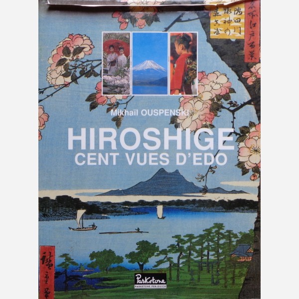 Hiroshige : Cent vues d'Edo