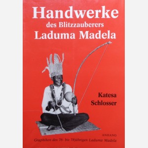 Handwerke des Blitzzauberers Laduma Madela